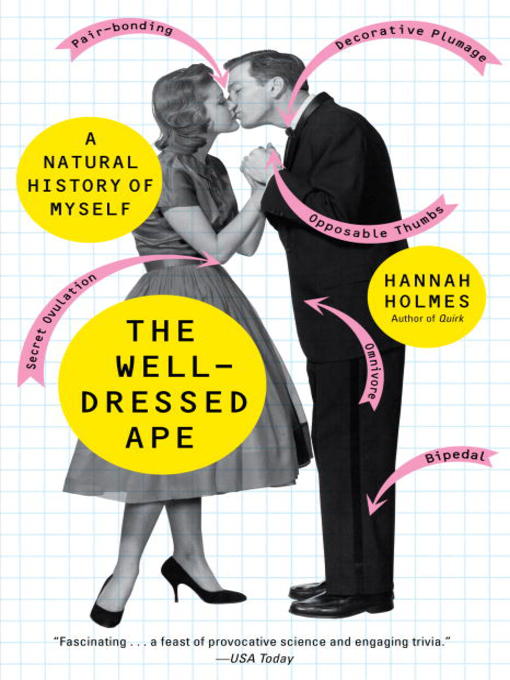 Title details for The Well-Dressed Ape by Hannah Holmes - Available